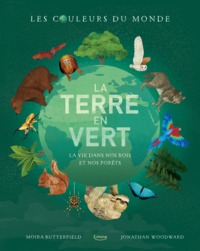 LA TERRE EN VERT (COLL. LES COULEURS DU MONDE)