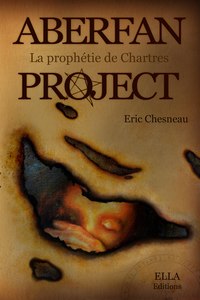 ABERFAN PROJECT, LA PROPHETIE DE CHARTRES