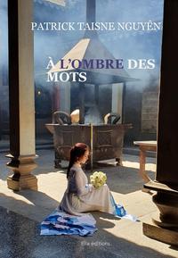 A L'OMBRE DES MOTS