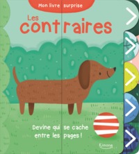 LES CONTRAIRES (COLL. MON LIVRE SURPRISE)