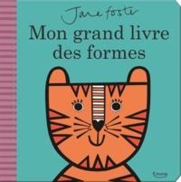 MON GRAND LIVRE DES FORMES (COLL. JANE FOSTER)