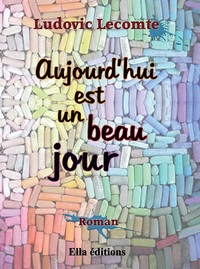 Aujourd'hui est un beau Jour