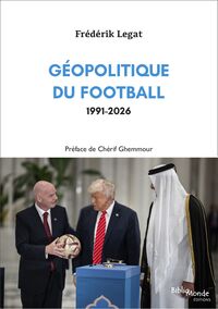 Géopolitique du football, 1991-2026