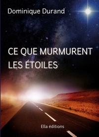 CE QUE MURMURENT LES ETOILES