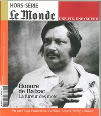 Le Monde HS Une vie/une oeuvre N°41 Balzac - avril 2019