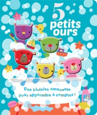 5 PETITS OURS (COLL. LEQUEL RESTERA-T-IL À LA FIN ?)