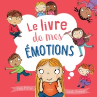 LE LIVRE DE MES ÉMOTIONS (COLL. LE BIEN-ÊTRE POUR LES PETITS)