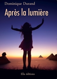 APRES LA LUMIERE