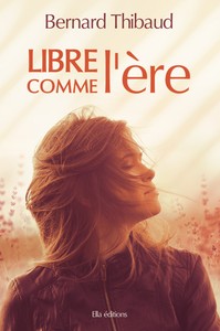 LIBRE COMME L'ERE