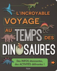 L'INCROYABLE VOYAGE AU TEMPS DES DINOSAURES