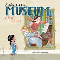 Mayhem at the Museum /anglais