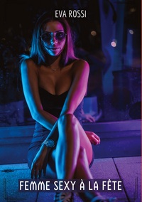 Femme Sexy à la Fête