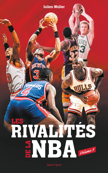 La Rivalites LES RIVALITES DE LA NBA | Pichon