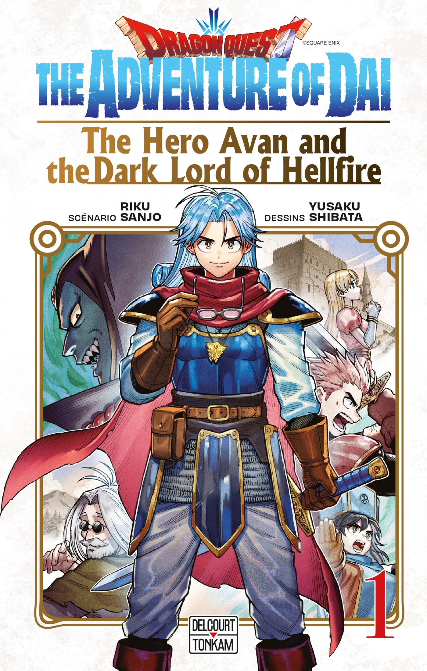 Dragon Quest - The Adventure of Daï - The hero Avan and the Dark lord of Hellfire