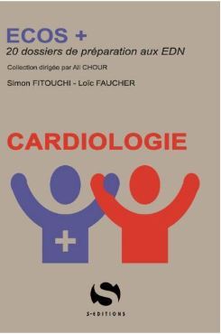 ECOS+  cardiologie - 20 dossiers de préparation aux EDN pour les étudiants en médecine