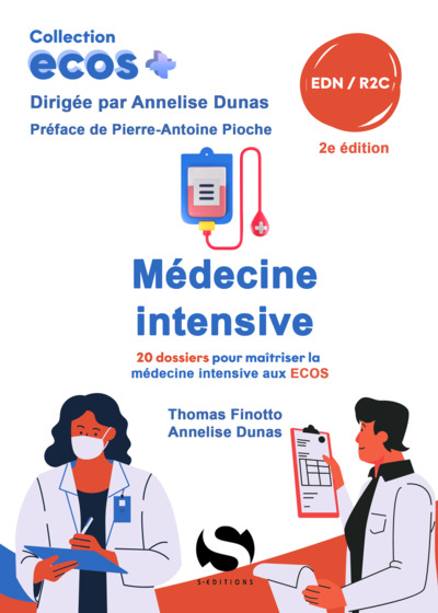Ecos médecine intensive - 20 dossiers pour maitriser la médecine intensive aux ECOS