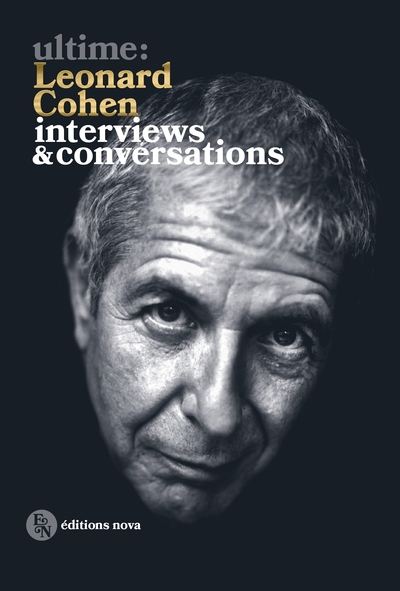 Ultime: Léonard Cohen - interviews et conversations