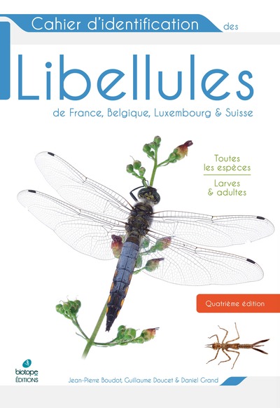 Cahier d'identification des libellules de France, Belgique, Luxembourg et Suisse (4e édition)