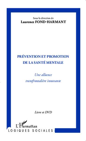 Prévention et promotion de la santé mentale - Une alliance transfrontalière innovante