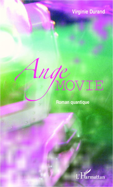 Ange movie - Roman quantique
