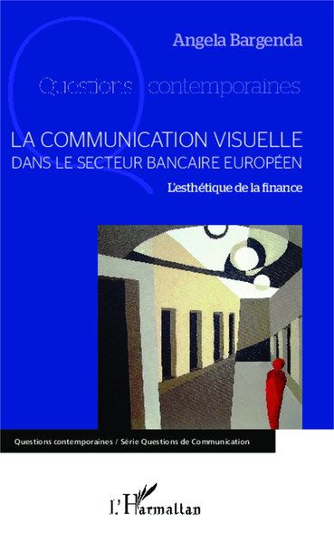La communication visuelle dans le secteur bancaire européen - L'esthétique de la finance