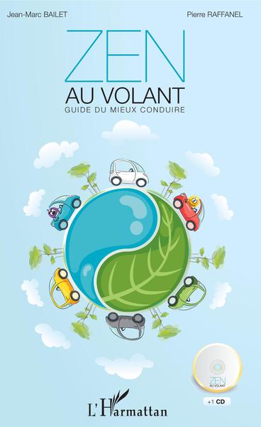 Zen au volant - Guide du mieux conduire