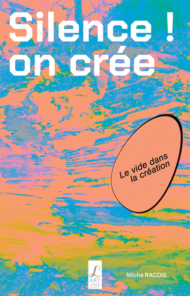 Silence, on crée