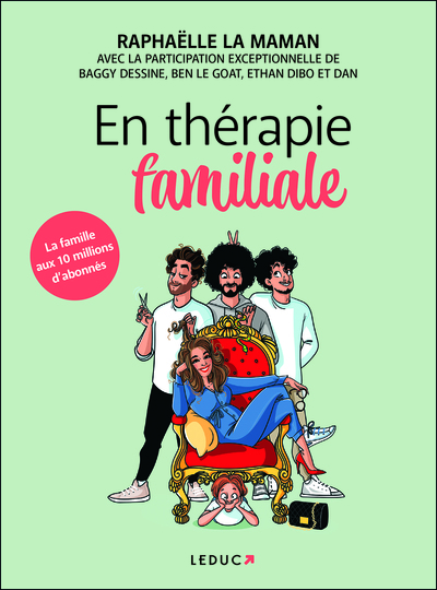 En thérapie familiale - La famille aux 10 millions d’abonnés