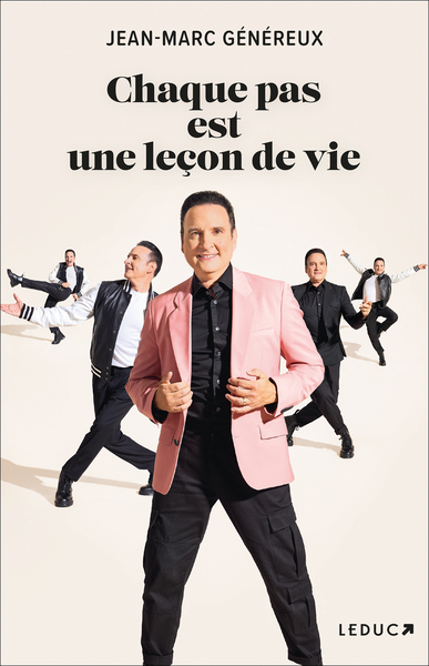 Chaque pas est une leçon de vie.