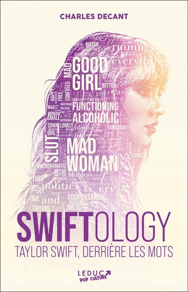 Swiftology - Taylor Swift derrière les mots