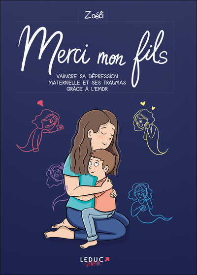 Merci mon fils - Vaincre sa dépression maternelle et ses traumas grâce à l'EMDR