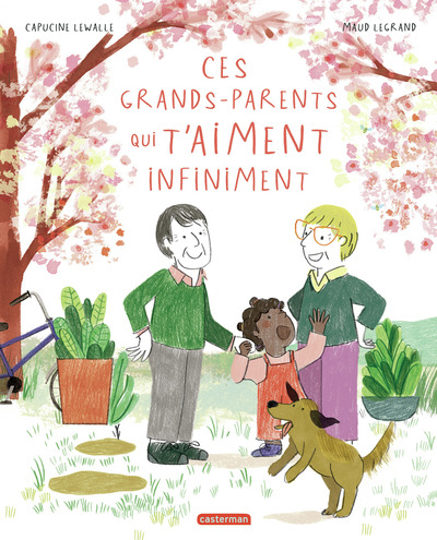 Ces grands-parents qui t'aiment infiniment