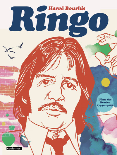 Ringo - L'âme des Beatles (1940-1968)
