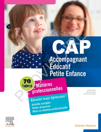 CAP Accompagnant éducatif petite enfance - Matières professionnelles. Réussir mes épreuves