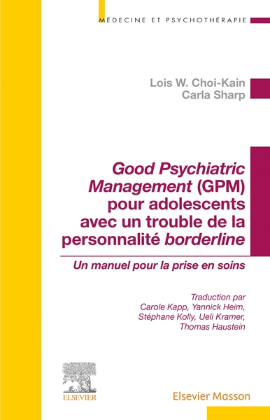 Good Psychiatric Management (GPM) pour adolescents avec un trouble de la personnalité borderline - Un manuel pour la prise en soins