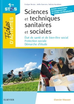 Fiches d'activités - Sciences et techniques sanitaires et sociales - 1re ST2S - Etat de santé et de bien-être social ; Protection sociale ; Démarche d'étude