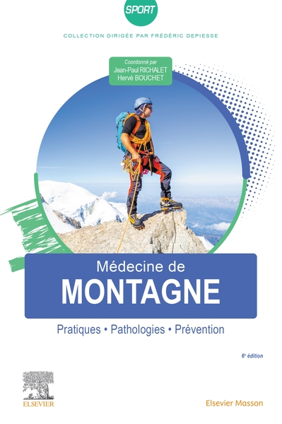 Médecine de montagne - Pratiques - Pathologies - Prévention