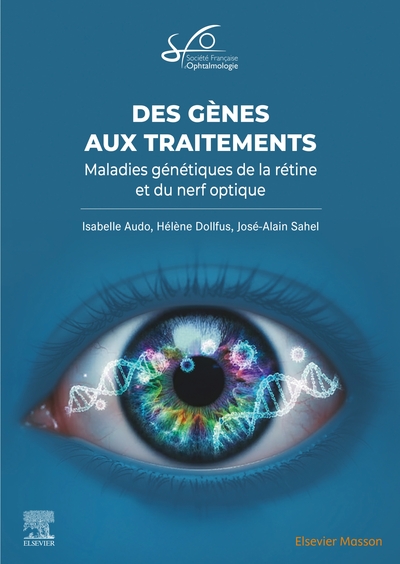 Des gènes aux traitements en ophtalmologie. Rapport SFO 2026 - Maladies génétiques de la rétine et du nerf optique