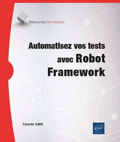 Automatisez vos tests avec Robot Framework