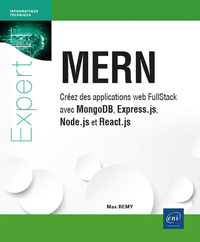 MERN - Créez des applications web FullStack avec MongoDB, Express.js, Node.js et React.js