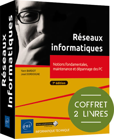 Réseaux informatiques - Coffret de 2 livres : Notions fondamentales, maintenance et dépannage des PC - Coffret de 2 livres : Notions fondamentales, maintenance et dépannage des PC (7e édition)