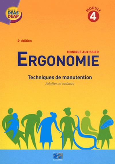 ERGONOMIE TECHNIQUES DE MANUTENTION MODULE 4 - TECHNIQUES DE MANUTENTION ADULTES ET ENFANTS