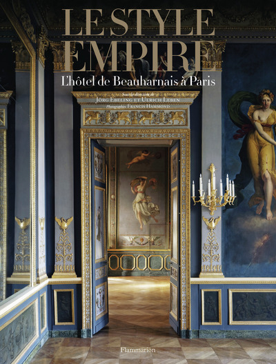 Le style Empire - L'hôtel de Beauharnais à Paris