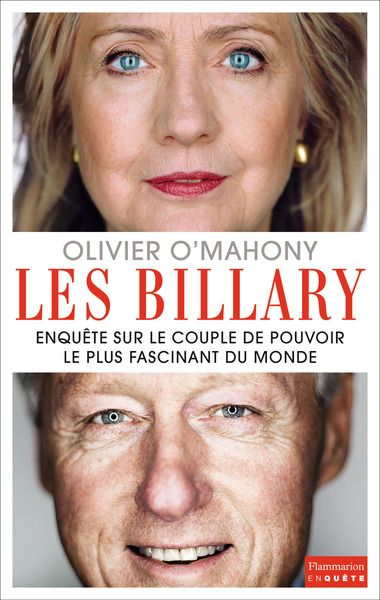 Les Billary - Enquête sur le couple de pouvoir le plus fascinant du monde