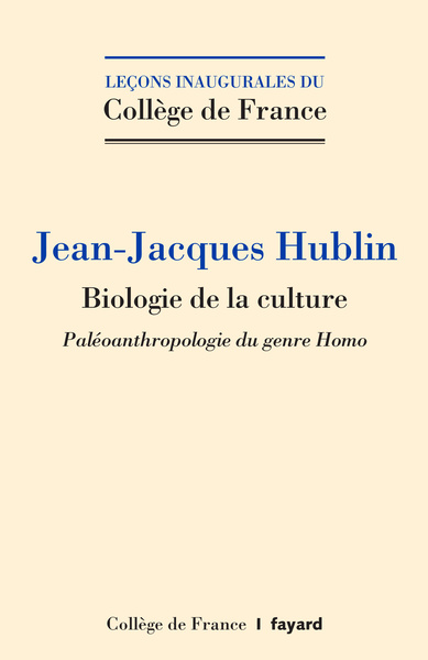 BIOLOGIE DE LA CULTURE. PALEOANTHROPOLOGIE DU GENRE HOMO