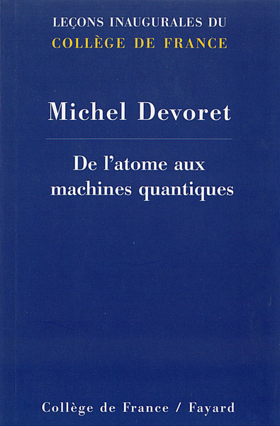 DE L'ATOME AUX MACHINES QUANTIQUES