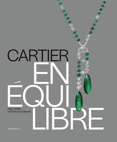 Cartier : En Équilibre - High Jewelry and Precious Objects