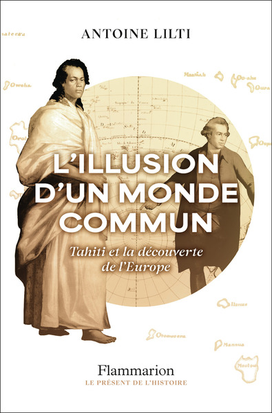 L'illusion d'un monde commun - Tahiti et la découverte de l'Europe