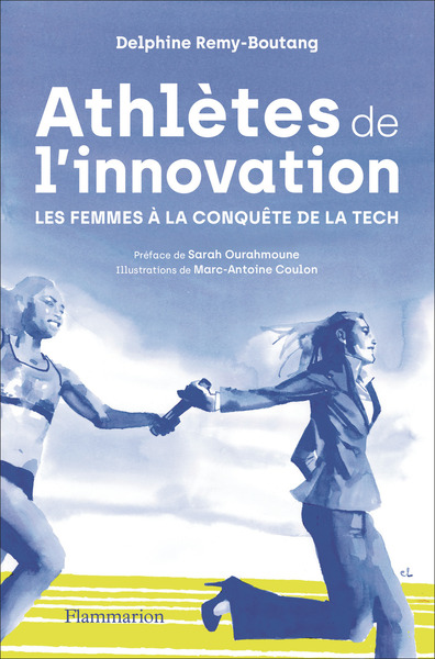 Athlètes de l'innovation - Les femmes à la conquête de la tech