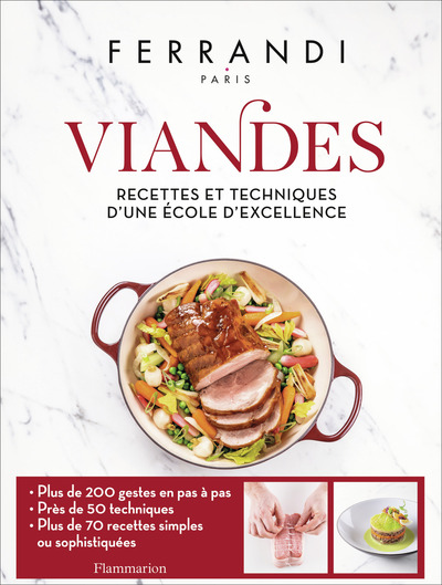 Viandes - Recettes et techniques d'une école d'excellence